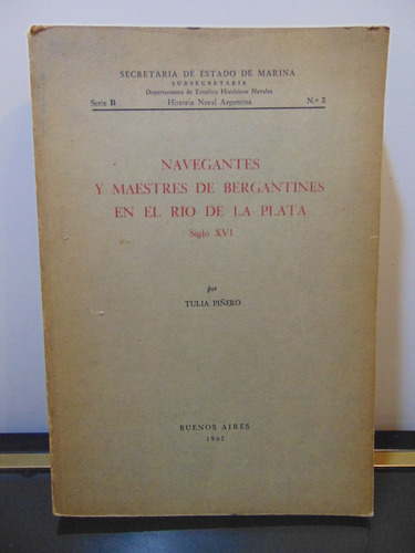 Adp Navegantes Maestres De Bergantines En El Rio De La Plata