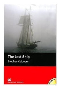 The Lost Ship   With Audio Cd: The Lost Ship   With Audio Cd, De Colbourn, Stephen. Editora Macmillan - Readers, Capa Mole Em Português