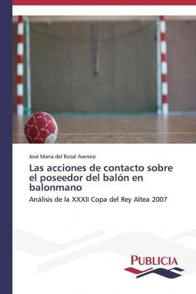 Libro Las Acciones De Contacto Sobre El Poseedor Del Balo...