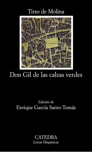 Libro: Don Gil De Las Calzas Verdes. De Molina, Tirso. Cated