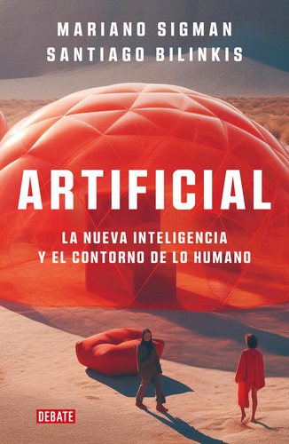 Libro Artificial - Mariano Sigman/santiago Bilinkis