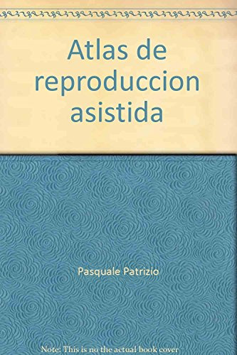 Libro Atlas De Reproduccion Asistida De Pascuale Patrizio, T