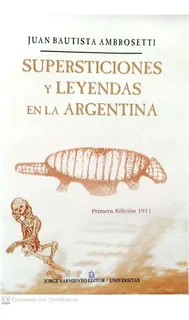 Supersticiones Y Leyendas En La Argentina J B Ambrosetti  C2