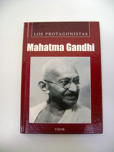 Mahatma Gandhi Biografia Tapa Dura Protagonistas Visor Boedo