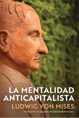 Libro: La Mentalidad Anticapitalista (edición En Español)