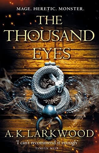 Book : The Thousand Eyes (the Serpent Gates, 2) - Larkwood,