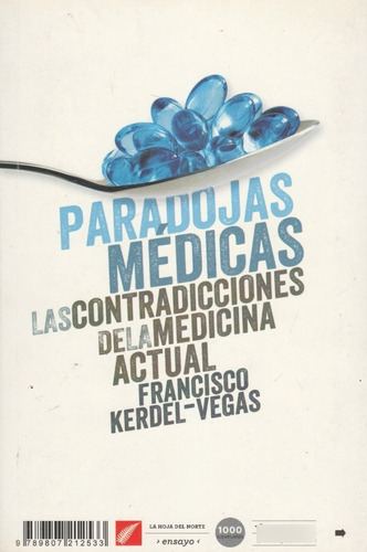 Paradojas Médicas Las Contradicciones De La Medicina..