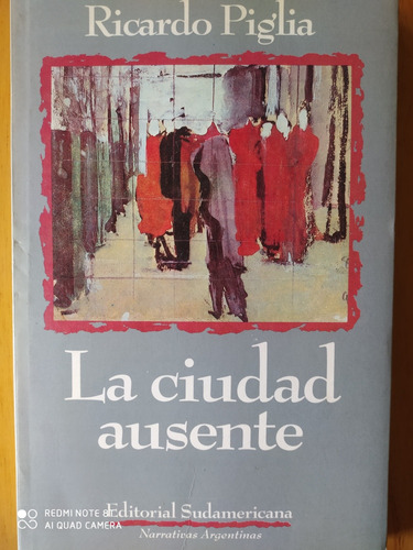 La Ciudad Ausente / Ricardo Piglia