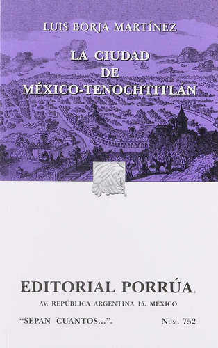 Libro # 752. Ciudad De Mexico Tenochtitlan, La Nuevo