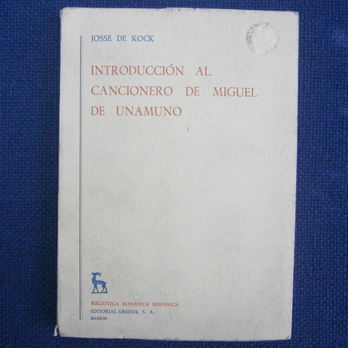Introduccion Al Cancionero De Miguel De Unamuno, Josse De Ko