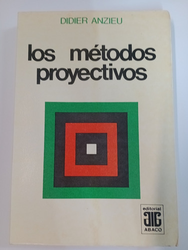 Los Métodos Proyectivos - Didier Anzieu