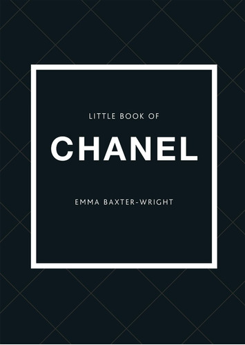 Libro The Little Book Of Chanel [ Pasta Dura ] Emma Baxter