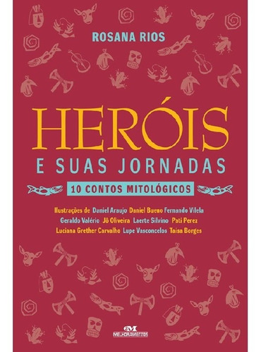 Heróis E Suas Jornadas: Heróis E Suas Jornadas, De Rios, Rosana. Editora Melhoramentos - Paradidáticos, Capa Mole, Edição 1 Em Português