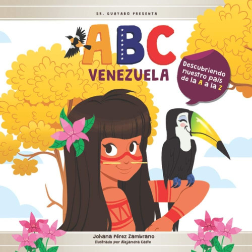 Libro: Abc Venezuela: Descubriendo Nuestro País De La A A La