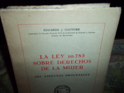 La Ley 10.783 Sobre Los Derechos De La Mujer. Sus Aspectos P