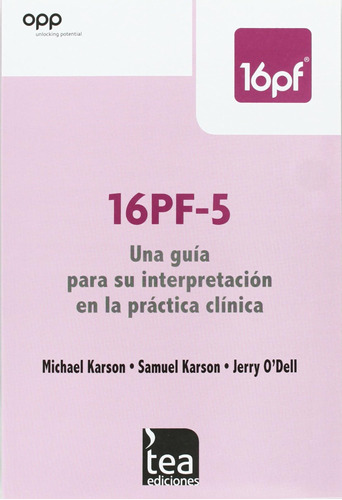 16pf-5, Una Guía Para Su Interpretación En La Práctica Clíni