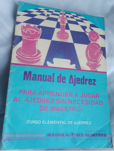 Manual De Ajedrez +curso Elemental Para Aprender Sin Maestro