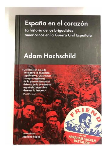 España En El Corazón - Adam Hochschild - Malpaso