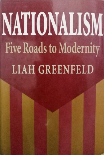Libro Nacionalismo: Cinco Caminos Hacia La Modernidad