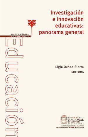 Libro Investigación E Innovación Educativas: Panorama Gener