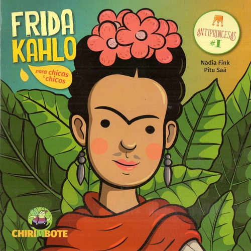 Frida Kahlo Coleccion Antiprincesas Nadia Fink Pitu Saa