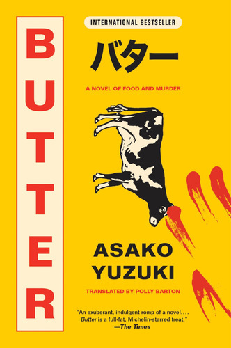 Butter: A Novel Of Food And Murder, De Yuzuki, Asako. Editorial Ecco, Tapa Blanda En Inglés, 2024