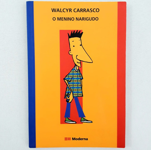 Livro O Menino Narigudo - Walcyr Carrasco