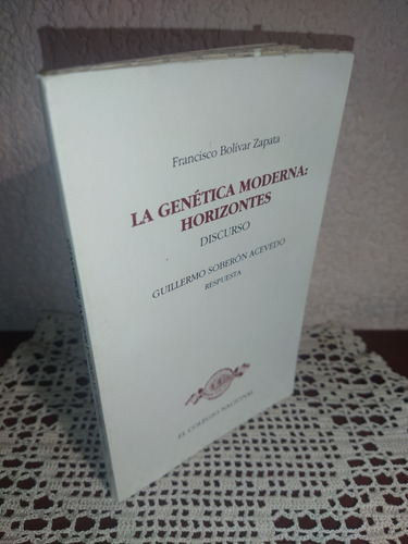 La Genética Moderna: Horizontes De Francisco Bolívar Zapata