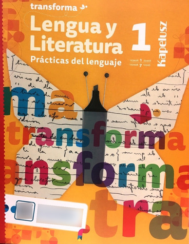 Lengua Y Literatura 1 / 7 - Transforma - Practicas Del Lengu