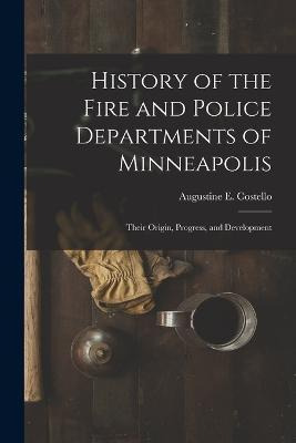 Libro History Of The Fire And Police Departments Of Minne...