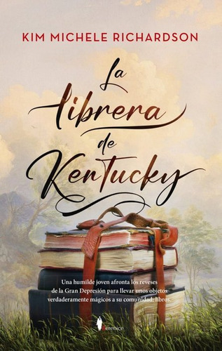 Libro Librera De Kentucky,la - Richardson,kim Michele