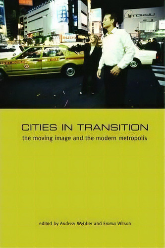 Cities In Transition, De Andrew Webber. Editorial Wallflower Press, Tapa Dura En Inglés