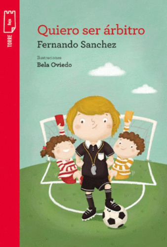 Libro Quiero Ser Arbitro + Cuaderno De Actividades