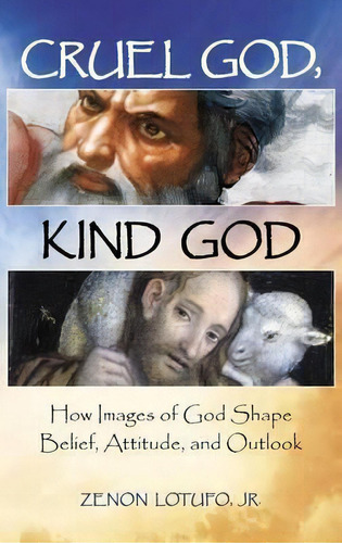 Cruel God, Kind God, De Zenon Lotufo. Editorial Abc Clio, Tapa Dura En Inglés