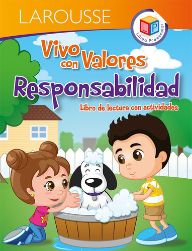 Vivo con valores. Responsabilidad, de Torrejón Becerril, Marisela. Editorial Larousse, tapa blanda en español, 2018