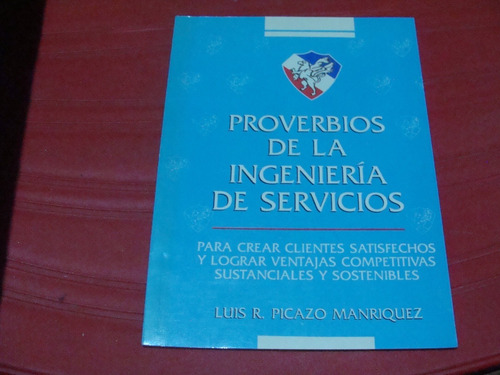 Libro Provervios De La Ingenieria De Servicios  , Luis R. Pi