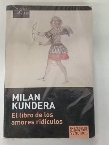 Libro El Libro De Los Amores Ridiculos 