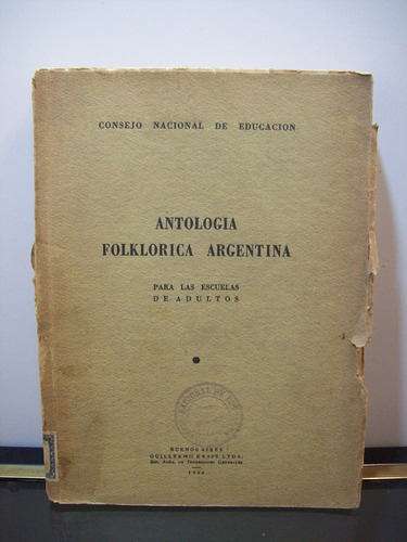 Adp Antologia Folklorica Argentina Consejo Nacional De Educ.