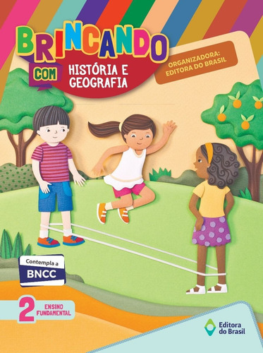 Brincando Com Historia E Geografia 2º Ano - Bncc-atualizado