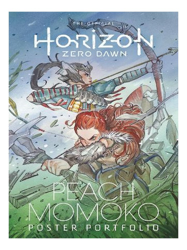 The Official Horizon Zero Dawn Peach Momoko Poster Por. Ew09