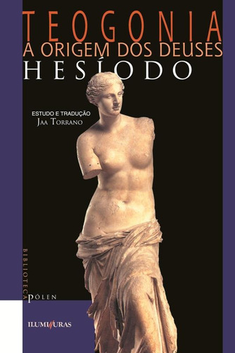 Teogonia a origem dos deuses, de Hesíodo. Editora Iluminuras Ltda., capa mole em português, 2000