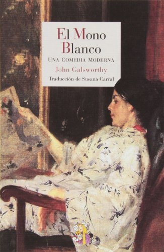 Libro Mono Blanco El De Galsworthy John Reino De Cordelia