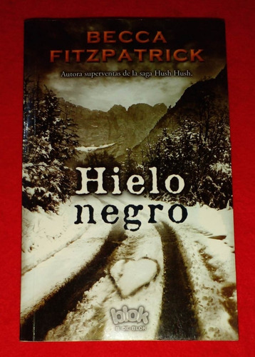  Libro Becca Fitzpatrick Hielo Negro (fisico)