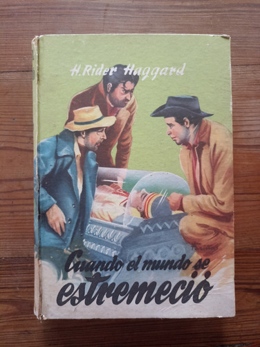 Cuando El Mundo Se Estremeció - H Rider Haggard (1a Ed Rara) (Usado)