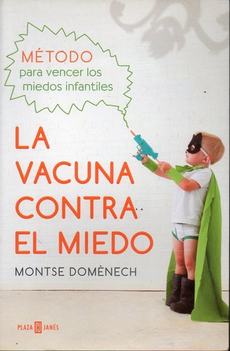 La Vacuna Contra El Miedo Montse Domènech