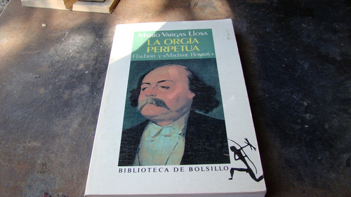La Orgia Perpetua , Mario Vargas Llosa , Editorial Losa