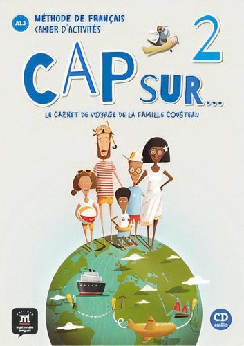 Cap Sur Nouveau 2 - Livre De L''''élève + Cd - A1.2, De Garcia Robert. Editora Maison Des Langues Em Português