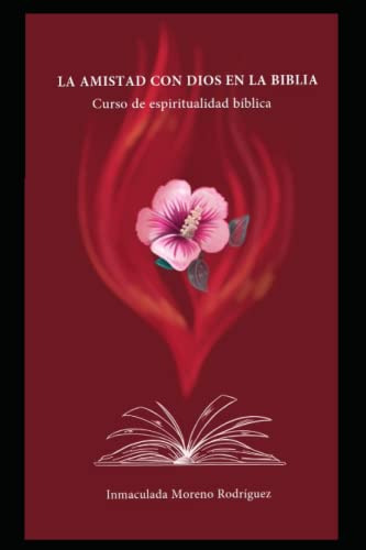 La Amistad Con Dios En La Biblia: Inmaculada Moreno Rodrigue