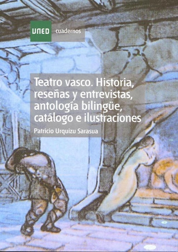 Teatro Vasco. Historia, Reseñas Y Entrevistas, Antologia...