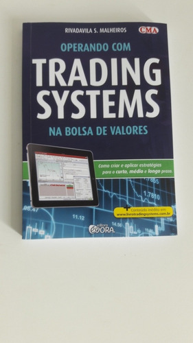 Operando Com Trading Sistems Na Bolsa De Valores.
